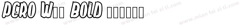 Pero W03 Bold 字体转换